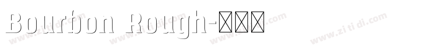 Bourbon Rough字体转换